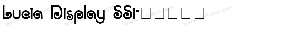 Lucia Display SSi字体转换